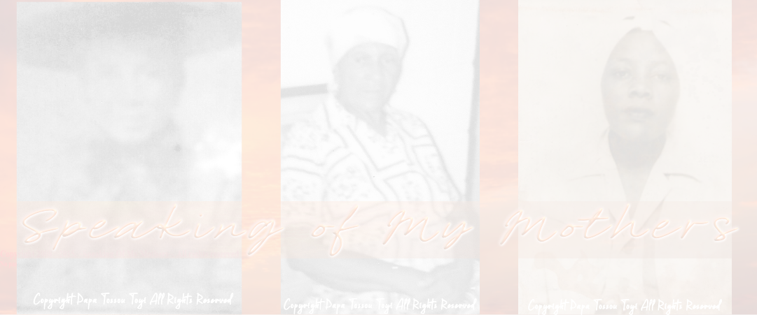 Papa Tossou Toyi's Ancestral Mothers.